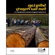 Selling Logs from Your Property: A Curriculum Package for Educators in the Western U.S.